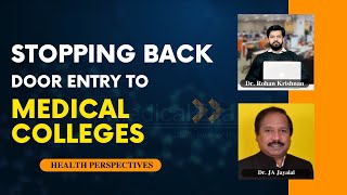 Health Perspective: Will NMC be able to stop backdoor Entry to medical colleges?