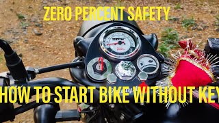 HOW TO START BIKE WITHOUT KEY | HOW TO START BULLET WITHOUT KEY |ROYAL ENFIELD ZERO PERCENT SAFETY👎👎