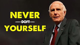 Jim Rohn - Never Doft Yourself - Best Motivation Speech