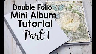 Double Folio Mini Album Tutorial - Part 1