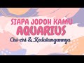 Aquarius✨Siapa Jodoh Kamu|| Ciri-ciri dan Kedatangannya🔮