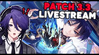 PATCH 3.3 LIVESTREAM REACTION