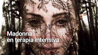 #ALMOMENTO | Madonna se encuentra hospitalizada y en terapia intensiva