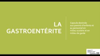 La gastro entérite - Capsule d'information