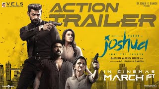 Joshua Imai Pol Kaakha An Action Trailer|Varun,Krishna,Raahei,DD|Gautham Vasudev Menon |Karthik|Vels