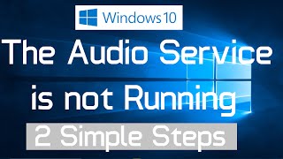 Fix "The Audio Service is not Running" Error in Windows 10