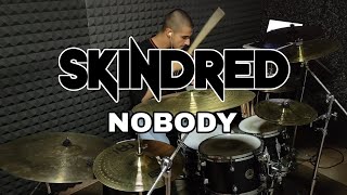 SKINDRED - Nobody |DRUM COVER|