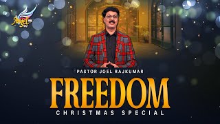 Freedom Christmas Special🎄✨ | Joel Rajkumar