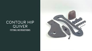 CONTOUR HIP QUIVER - FITTING INSTRUCTIONS