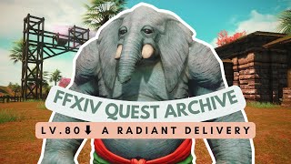 Lv.80⬇️ A Radiant Delivery | No Commentary | FFXIV Quest Archive