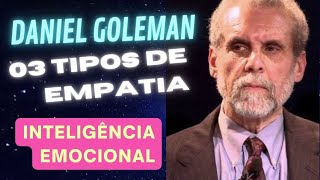 Daniel Golenam Empatia e Inteligência Emocional | O Poder do Agora | O Poder da Gratidão