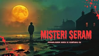 40 Hari Teror Sosok Misterius: Pengalaman Menegangkan di Kampungku