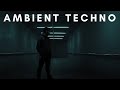 AMBIENT TECHNO || mix 005 by Rob Jenkins