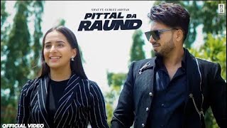PITTAL DA RAUND (Official Video) | Sifat | Gurlez Akhtar | Desi Crew | Sukh Brar | New Punjabi Songs