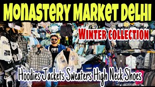 Monastery Market Winter Collection 2024 ||Tibetan Market in Delhi || Kashmere Gate Delhi ||