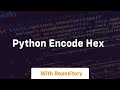 python encode hex