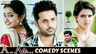 "A Aa" Movie Comedy Scenes || Nithiin, Samantha, Anupama || Trivikram || Aditya Movies