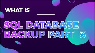 SQL Database Backup Part3 #sqlserver #sqlserver2019 #sqltraining #sqltutorial #sqlforbeginners