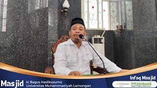 KAJIAN SHOLAT DHUHUR DI MASJID KI BAGUS HADIKUSUMO UNIVERSITAS MUHAMMADIYAH LAMONGAN JATIM