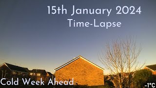 Cold Week Ahead - 15 January 2024 Time-Lapse