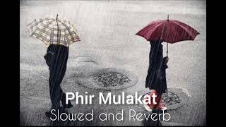 Phir mulaaqat slowed and reverb/lofi remix || imran hashmi || jubin nutiyal ys lofi song 🎧🎧❣️❣️