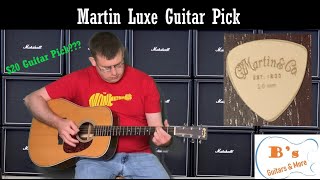 A $20 Guitar Pick??? | Martin Luxe Guitar Pick