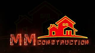 MM CONSTRUCTION