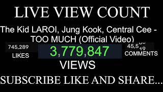 The Kid LAROI, Jung Kook, Central Cee - TOO MUCH (Official Video) | LIVE COUNT