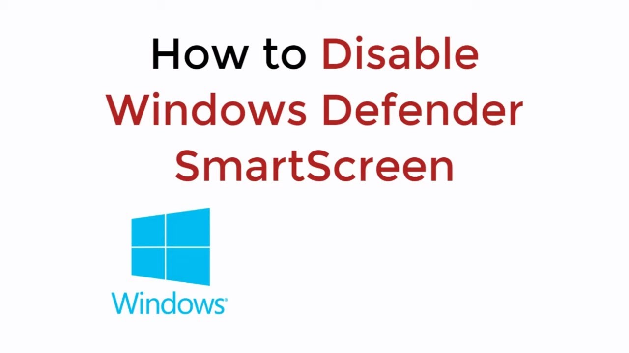 How To Disable Windows Defender SmartScreen UPDATED - YouTube