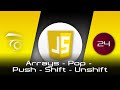 JavaScript Arrays - Pop - Push - Shift - Unshift | Tutorial
