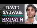 Simulation #114 David Sauvage - Empath & Feeling