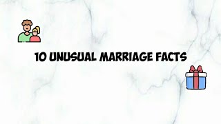 அடேங்கப்பா! 10 unusual marriage facts