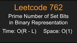 Prime Number of Set Bits in Binary Representation - Leetcode 762 - Python