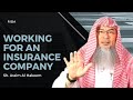 All types of insurance a major sin? & Working for an insurance company | Sheikh Assim Al Hakeem