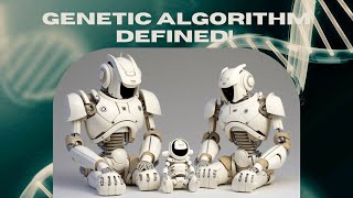 Genetic Algorithm defined in simple words | Darwin's theory of evolution in Artificial Intelligence