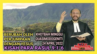 BERUBAH OLEH PERJUMPAAN DENGAN YESUS–KISAH PARA RASUL 9:1-6