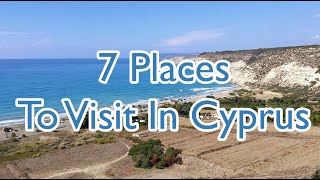 (Revised edition) 7 Places To Visit In Cyprus