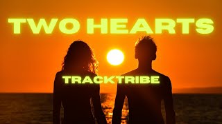 TrackTribe - Two Hearts, Lovely Romantic Song