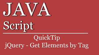 QuickTip #119 - jQuery Tutorial - Get Elements By Tag | HTML | CSS