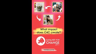 #AllAboutUs Series - Episode 3. What impact does C4C create?