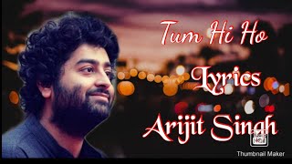 Tum Hi Ho (Lyrics), Arijit Singh | Mithoon | Aashiqui 2