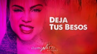 Natti Natasha - Deja Tus Besos [Official Audio]