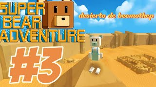 Me monte en un cuatrimoto! Super Bear Adventure parte 3|WaflesXD