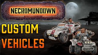 Guide to Custom Vehicles - Necromundown Episode 8