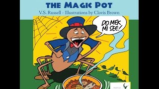 Brer Anancy and the Magic Pot - Anansi Stories by V. S. Russell