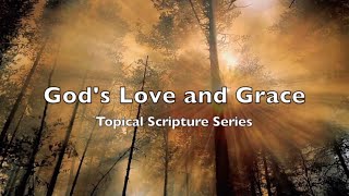 God's Love and Grace Scripture Narration