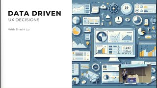 Data Driven UX Decisions - THAT Conference Talk