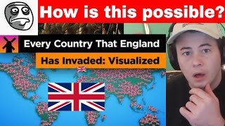 American Reacts Every Country England Has Invaded: Visualized