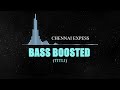 TITLI || BASS BOOSTED || CHENNAI EXPRESS