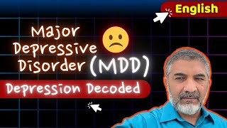 Major Depressive Disorder(MDD): How It Affects Us and How to Fight It | SMQ